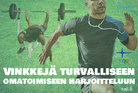 Urheilijoita kannustetaan harjoittelemaan omatoimisesti terveyttään kuitenkaan riskeeraamatta